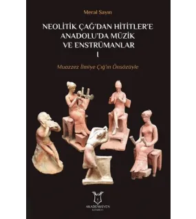 Neolitik Çağ'dan Hititler'e Anadolu'da Müzik ve Enstrümanları 1