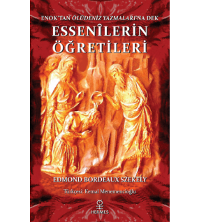 Enok'tan Ölüdeniz Yazmaları'na Dek Essenilerin Öğretileri
