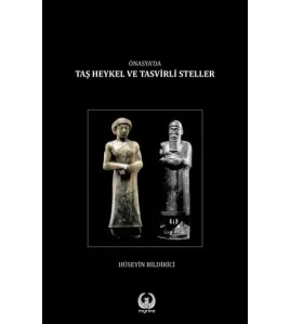Ön Asya’da Taş heykel ve Tasvirli Steller