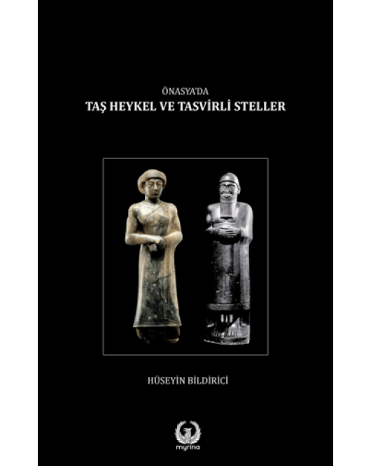 Ön Asya’da Taş heykel ve Tasvirli Steller