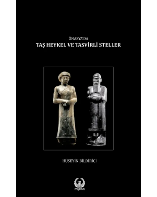 Ön Asya’da Taş heykel ve Tasvirli Steller