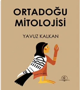Ortadoğu Mitolojisi Ortadoğu Mitolojisi
