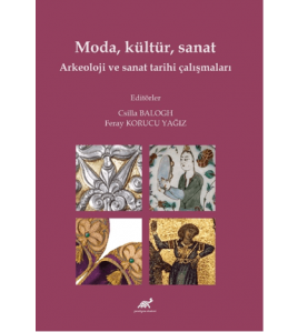 Moda, Kültür, Sanat Arkeoloji ve Sanat Tarihi Çalışmaları