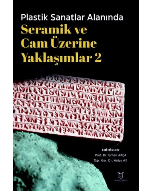 Plastik Sanatlar Alanında Seramik ve Cam Üzerine Yaklaşımlar 2