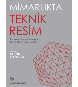 Mimarlıkta Teknik Resim Mimarlıkta Teknik Resim