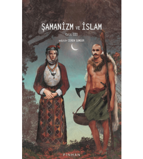 Şamanizm ve İslam - Cilt 3