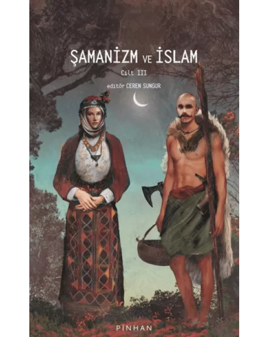 Şamanizm ve İslam - Cilt 3