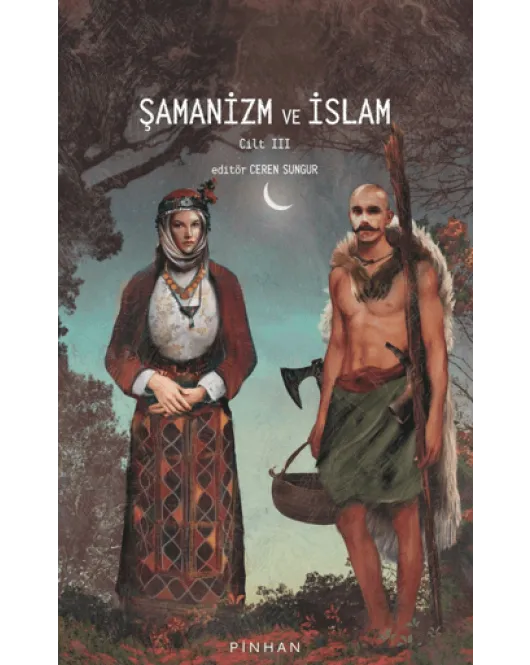 Şamanizm ve İslam - Cilt 3