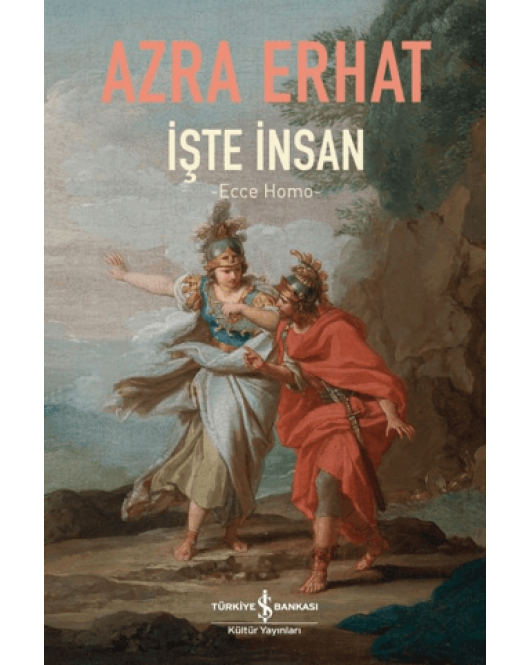 İşte İnsan - Ecce Homo İşte İnsan - Ecce Homo