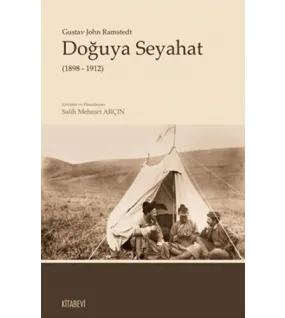 Doğuya Seyahat (1898 - 1912) Doğuya Seyahat (1898 - 1912)