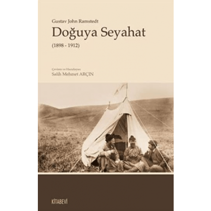 Doğuya Seyahat (1898 - 1912)