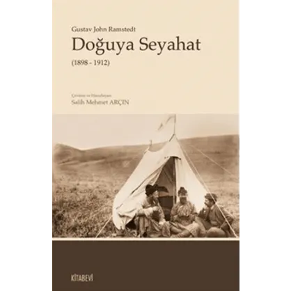 Doğuya Seyahat (1898 - 1912) Doğuya Seyahat (1898 - 1912)