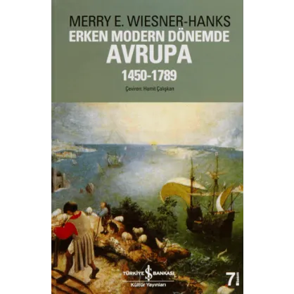 Erken Modern Dönemde Avrupa 1450 -1789 Erken Modern Dönemde Avrupa 1450 -1789