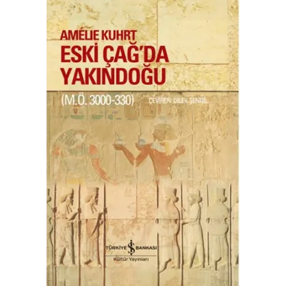Eski Çağ'da Yakındoğu (M.Ö. 3000-330) Eski Çağ'da Yakındoğu (M.Ö. 3000-330)