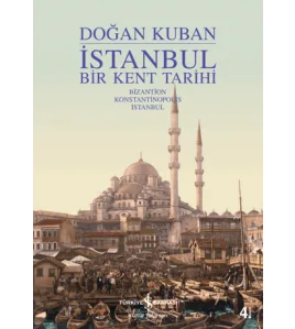 İstanbul - Bir Kent Tarihi
