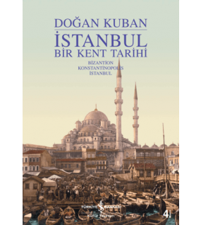 İstanbul - Bir Kent Tarihi