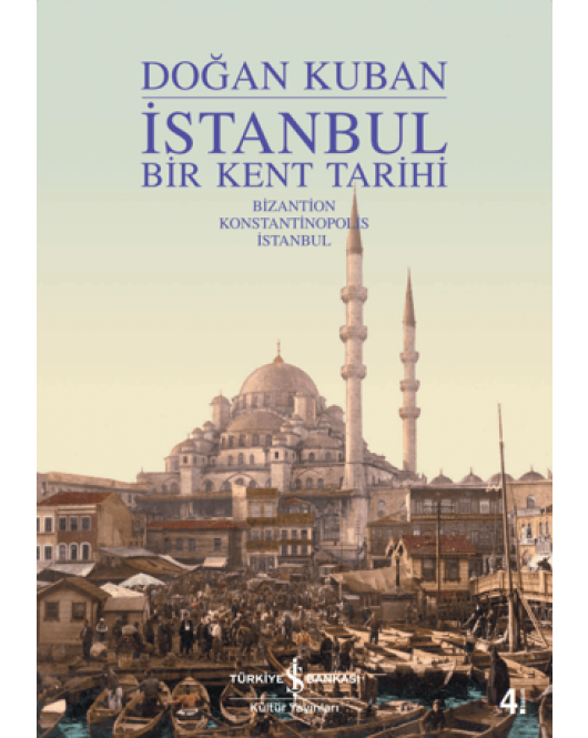 İstanbul - Bir Kent Tarihi