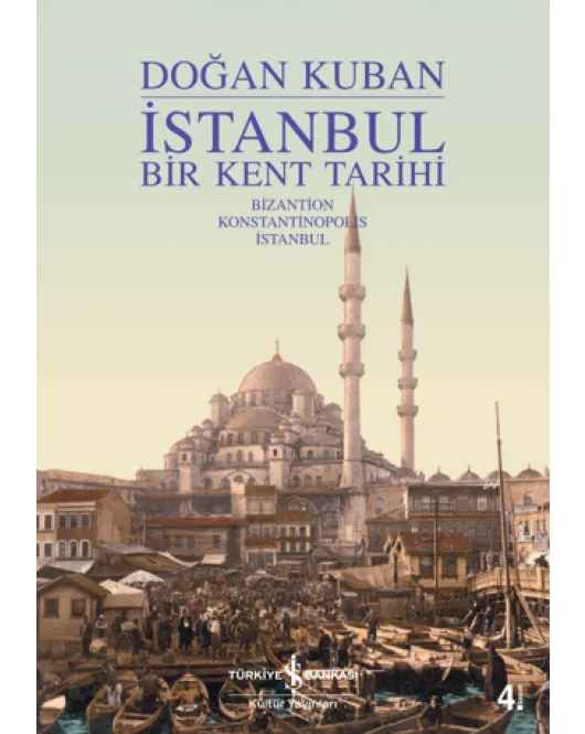 İstanbul - Bir Kent Tarihi