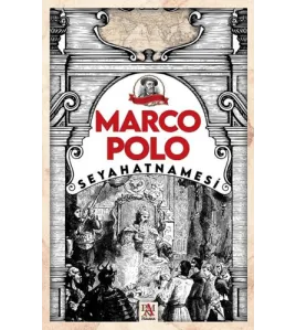 Marco Polo Seyahatnamesi Marco Polo Seyahatnamesi