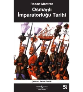 Osmanlı İmparatorluğu Tarihi Osmanlı İmparatorluğu Tarihi