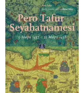 Pero Tafur Seyahatnamesi Pero Tafur Seyahatnamesi