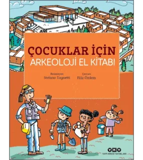 Çocuklar İçin Arkeoloji El Kitabı Çocuklar İçin Arkeoloji El Kitabı