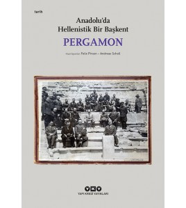 Pergamon – Anadolu’da Hellenistik Bir Başkent 