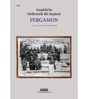 Pergamon – Anadolu’da Hellenistik Bir Başkent  Pergamon – Anadolu’da Hellenistik Bir Başkent