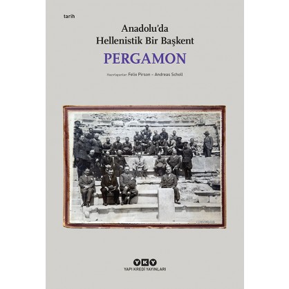 Pergamon – Anadolu’da Hellenistik Bir Başkent 