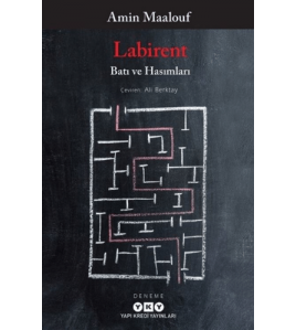 Labirent - Batı ve Hasımları