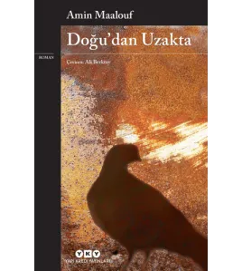 Doğu’dan Uzakta Doğu’dan Uzakta