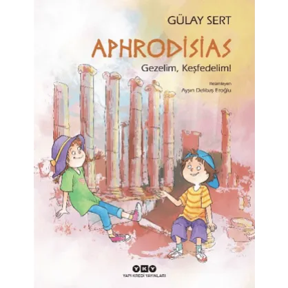 Aphrodisias - Gezelim, Keşfedelim! Aphrodisias - Gezelim, Keşfedelim!