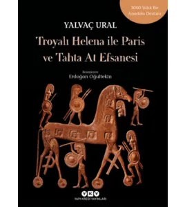 Troyalı Helena ile Paris ve Tahta At Efsanesi Troyalı Helena ile Paris ve Tahta At Efsanesi