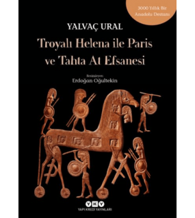 Troyalı Helena ile Paris ve Tahta At Efsanesi