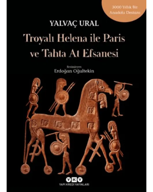 Troyalı Helena ile Paris ve Tahta At Efsanesi