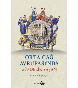 Orta Çağ Avrupası’nda Gündelik Yaşam