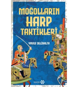 Moğolların Harp Teknikleri Moğolların Harp Teknikleri
