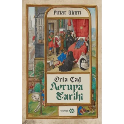 Orta Çağ Avrupa Tarihi Orta Çağ Avrupa Tarihi