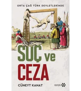 Orta Çağ Devletlerinde Suç Ve Ceza Orta Çağ Devletlerinde Suç Ve Ceza