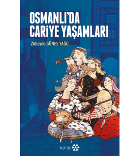 Osmanlı’da Cariye Yaşamları