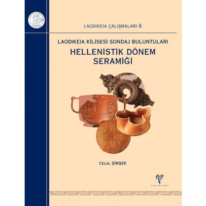 Laodikeia Kilisesi Sondaj Buluntuları Hellenistik Dönem Seramiği