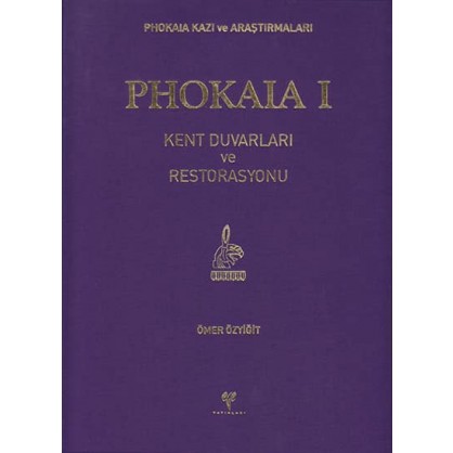 Phokaia I: Kent Duvarları ve Restorasyonu