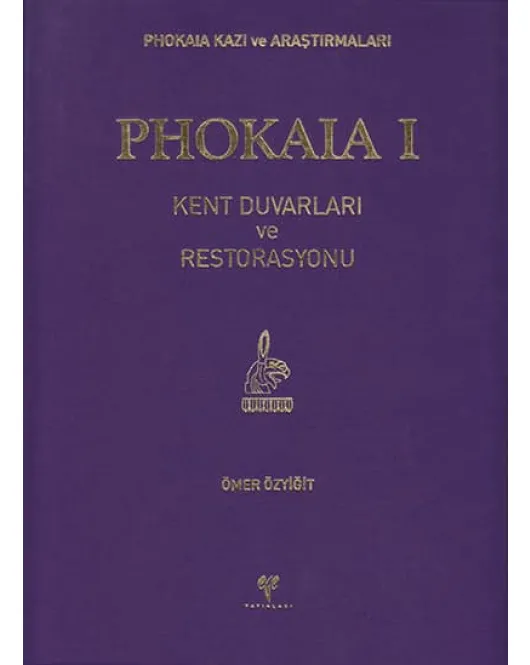 Phokaia I: Kent Duvarları ve Restorasyonu