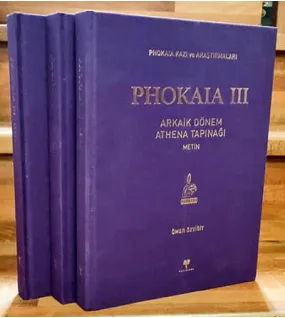 Phokaia III: Arkaik Dönem Athena Tapınağı Phokaia III: Arkaik Dönem Athena Tapınağı