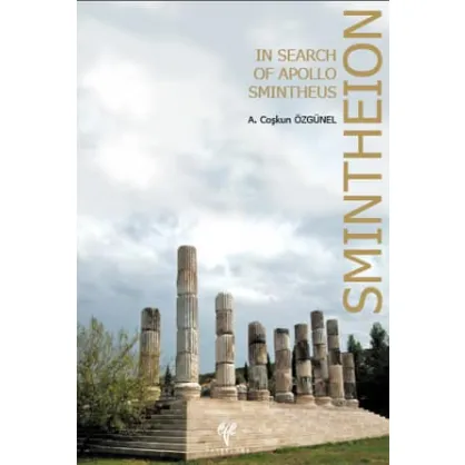 Smintheion: in Search of Apollo Smintheus Smintheion: in Search of Apollo Smintheus