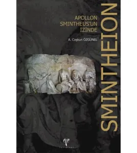 Apollon Smintheus'un İzinde SMİNTHEİON