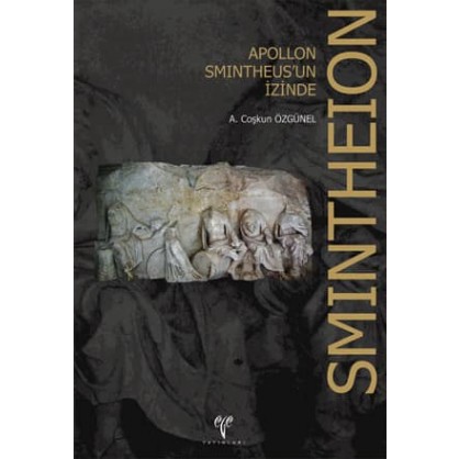 Apollon Smintheus'un İzinde SMİNTHEİON