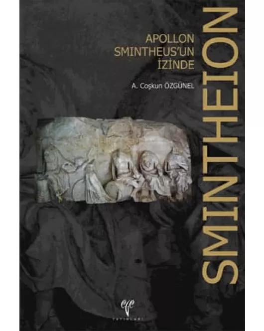 Apollon Smintheus'un İzinde SMİNTHEİON