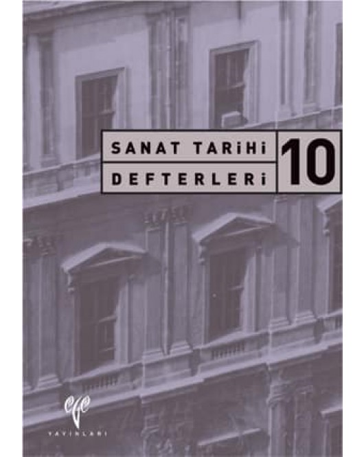 Sanat Tarihi Defterleri 10 Sanat Tarihi Defterleri 10