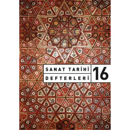Sanat Tarihi Defterleri 16 Sanat Tarihi Defterleri 16